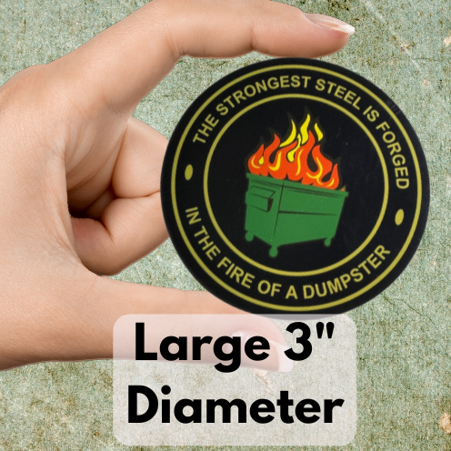 Dumpster Fire Stickers - 3" Large Diameter